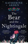 Kniha: The Bear and The Nightingale (Katherine Arden), 2017 Kniha: The Bear and The Nightingale (Katherine Arden), 2017