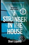 Kniha: A Stranger in the House (Shari Lapena), 2017 Kniha: A Stranger in the House (Shari Lapena), 2017