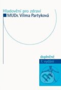 Kniha: Hladovění pro zdraví (Vilma Partyková). Impuls, 2017 Kniha: Hladovění pro zdraví (Vilma Partyková). Impuls, 2017