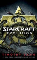 Kniha: StarCraft: Evolution (Timothy Zahn). Del Rey, 2017 Kniha: StarCraft: Evolution (Timothy Zahn). Del Rey, 2017