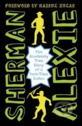 Kniha: The Absolutely True Diary of a Part-Time Indian (Sherman Alexie). Andersen, 2015 Kniha: The Absolutely True Diary of a Part-Time Indian (Sherman Alexie). Andersen, 2015