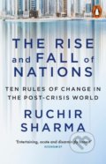The Rise and Fall of Nations - Ruchir Sharma, Penguin Books, 2017