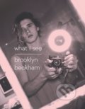 What I See - Brooklyn Beckham, 2017