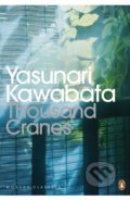 Kniha: Thousand Cranes (Yasunari Kawabata). Penguin Books, 2011 Kniha: Thousand Cranes (Yasunari Kawabata). Penguin Books, 2011