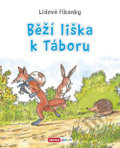 Kniha: Běží liška k táboru - Lidové říkanky (INFOA). INFOA, 2018 Kniha: Běží liška k táboru - Lidové říkanky (INFOA). INFOA, 2018