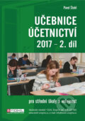 Učebnice Účetnictví II. díl 2017 - Pavel Štohl, 2017