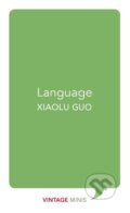 Kniha: Language (Xiaolu Guo). Vintage, 2017 Kniha: Language (Xiaolu Guo). Vintage, 2017