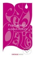 Psychedelics - Aldous Huxley, Vintage, 2017