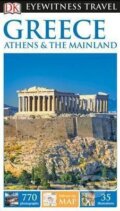 Kniha: Greece, Athens & the Mainland (Dorling Kindersley). Dorling Kindersley, 2017 Kniha: Greece, Athens & the Mainland (Dorling Kindersley). Dorling Kindersley, 2017