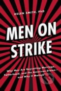 Kniha: Men on Strike (Helen Smith). Encounter Books, 2017 Kniha: Men on Strike (Helen Smith). Encounter Books, 2017