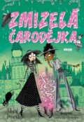 Kniha: Zmizelá čarodějka (Sibéal Pounder). Víkend, 2017 Kniha: Zmizelá čarodějka (Sibéal Pounder). Víkend, 2017