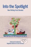 Kniha: Into the Spotlight (Julia Sherwood a Magdalena Mullek). Parthian Books, 2017 Kniha: Into the Spotlight (Julia Sherwood a Magdalena Mullek). Parthian Books, 2017