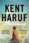 Kniha: Plainsong (Kent Haruf). Pan Macmillan, 2013 Kniha: Plainsong (Kent Haruf). Pan Macmillan, 2013