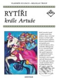 Kniha: Rytíři krále Artuše (Vladimír Hulpach). Aventinum, 2017 Kniha: Rytíři krále Artuše (Vladimír Hulpach). Aventinum, 2017