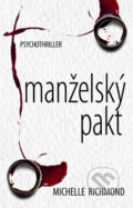 Kniha: Manželský pakt (Michelle Richmond). Domino, 2017 Kniha: Manželský pakt (Michelle Richmond). Domino, 2017