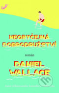 Kniha: Neobyčejná dobrodružství (Daniel Wallace). Domino, 2017 Kniha: Neobyčejná dobrodružství (Daniel Wallace). Domino, 2017