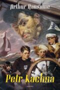 Kniha: Petr Kachna (Arthur Ransome). Albatros CZ, 2017 Kniha: Petr Kachna (Arthur Ransome). Albatros CZ, 2017