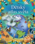 Kniha: Dětský atlas světa (Svojtka&Co.). Svojtka&Co., 2017 Kniha: Dětský atlas světa (Svojtka&Co.). Svojtka&Co., 2017