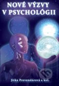Kniha: Nové výzvy v psychológii (Jitka Prevendárová a kolektív). Palma, 2017 Kniha: Nové výzvy v psychológii (Jitka Prevendárová a kolektív). Palma, 2017