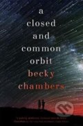 Kniha: A Closed and Common Orbit (Becky Chambers), 2017 Kniha: A Closed and Common Orbit (Becky Chambers), 2017