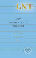 E-kniha: Vojna a mier II. (Lev Nikolajevič Tolstoj), 2017 E-kniha: Vojna a mier II. (Lev Nikolajevič Tolstoj), 2017