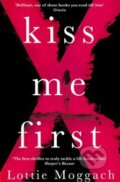 Kniha: Kiss me First (Lottie Moggach). Picador, 2014 Kniha: Kiss me First (Lottie Moggach). Picador, 2014