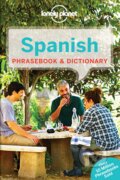 Kniha: Spanish Phrasebook & Dictionary (Cristina Hernandez Montero a Marta Lopez). Lonely Planet, 2017 Kniha: Spanish Phrasebook & Dictionary (Cristina Hernandez Montero a Marta Lopez). Lonely Planet, 2017
