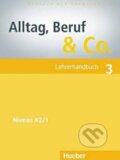 Kniha: Alltag, Beruf und Co. 3 (Jorg Braunert a Norbert Becker). Max Hueber Verlag, 2010 Kniha: Alltag, Beruf und Co. 3 (Jorg Braunert a Norbert Becker). Max Hueber Verlag, 2010