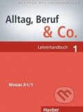 Kniha: Alltag, Beruf und Co. 1 (Norbert Becker). Max Hueber Verlag, 2008 Kniha: Alltag, Beruf und Co. 1 (Norbert Becker). Max Hueber Verlag, 2008