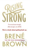 Kniha: Rising Strong (Brené Brown). Vermilion, 2015 Kniha: Rising Strong (Brené Brown). Vermilion, 2015