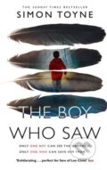 Kniha: The Boy Who Saw (Simon Toyne). HarperCollins, 2017 Kniha: The Boy Who Saw (Simon Toyne). HarperCollins, 2017