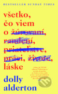 E-kniha: Všetko, čo viem o láske (Dolly Alderton), 2024 E-kniha: Všetko, čo viem o láske (Dolly Alderton), 2024
