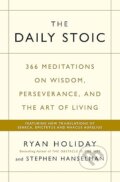 Kniha: The Daily Stoic (Ryan Holiday a Stephen Hanselman). Portfolio, 2016 Kniha: The Daily Stoic (Ryan Holiday a Stephen Hanselman). Portfolio, 2016