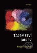 Kniha: Tajemství barev (Rudolf Steiner). Franesa, 2024 Kniha: Tajemství barev (Rudolf Steiner). Franesa, 2024
