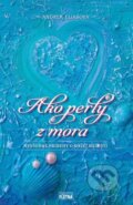 Kniha: Ako perly z mora (Andrea Eliášová). Martin Leschinger-FLÉTNA, 2024 Kniha: Ako perly z mora (Andrea Eliášová). Martin Leschinger-FLÉTNA, 2024