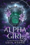Kniha: Alpha Girl (Leia Stone). Bloom Books, 2024 Kniha: Alpha Girl (Leia Stone). Bloom Books, 2024