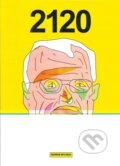 Kniha: 2120 (George Wylesol). , 2022 Kniha: 2120 (George Wylesol). , 2022