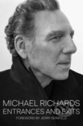 Kniha: Entrances and Exits (Michael Richards). Permuted Press, 2024 Kniha: Entrances and Exits (Michael Richards). Permuted Press, 2024
