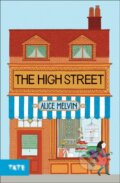 Kniha: The High Street (Alice Melvin). Tate Publishing, 2011 Kniha: The High Street (Alice Melvin). Tate Publishing, 2011