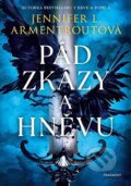 Kniha: Pád zkázy a hněvu (Jennifer L. Armentrout). Nakladatelství Fragment, 2025 Kniha: Pád zkázy a hněvu (Jennifer L. Armentrout). Nakladatelství Fragment, 2025