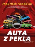 Kniha: Auta z pekla (František Pisarovič). CZECH NEWS CENTER, 2024 Kniha: Auta z pekla (František Pisarovič). CZECH NEWS CENTER, 2024
