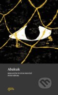 Kniha: Abakuk (Petr Vaďura). Biblion, 2024 Kniha: Abakuk (Petr Vaďura). Biblion, 2024