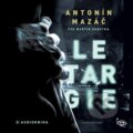 Audiokniha: Letargie (Antonín Mazáč). Kanopa, 2024 Audiokniha: Letargie (Antonín Mazáč). Kanopa, 2024