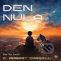 Audiokniha: Den nula (Robert C. Cargill). Kanopa, 2024 Audiokniha: Den nula (Robert C. Cargill). Kanopa, 2024