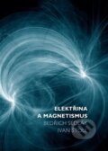 Kniha: Elektřina a magnetismus (Bedŕich Sedlák a Ivan Štoll). Karolinum, 2024 Kniha: Elektřina a magnetismus (Bedŕich Sedlák a Ivan Štoll). Karolinum, 2024