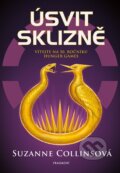 Kniha: Úsvit sklizně (Suzanne Collins). Nakladatelství Fragment, 2025 Kniha: Úsvit sklizně (Suzanne Collins). Nakladatelství Fragment, 2025
