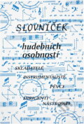 Kniha: Slovníček hudebních osobností (Ludmila Vrkočová). Ludmila Vrkočová, 1999 Kniha: Slovníček hudebních osobností (Ludmila Vrkočová). Ludmila Vrkočová, 1999