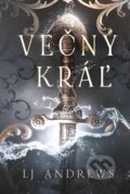 E-kniha: Večný kráľ (L.J. Andrews), 2024 E-kniha: Večný kráľ (L.J. Andrews), 2024