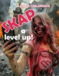 Kniha: Skap a level up! (Lenona Štiblaríková). Hydra, 2024 Kniha: Skap a level up! (Lenona Štiblaríková). Hydra, 2024