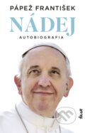 Kniha: Nádej (Jorge Mario Bergoglio – pápež František a Pope Francis), 2025 Kniha: Nádej (Jorge Mario Bergoglio – pápež František a Pope Francis), 2025
